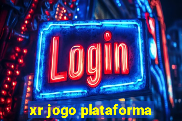 xr jogo plataforma